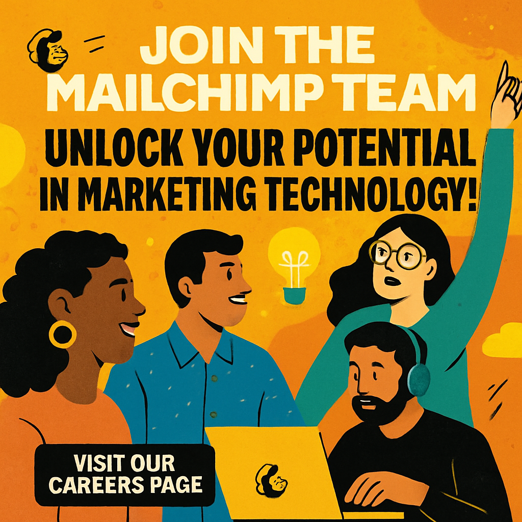 Join The Mailchimp Team: Unlock Your Potential In Marketing Technology!