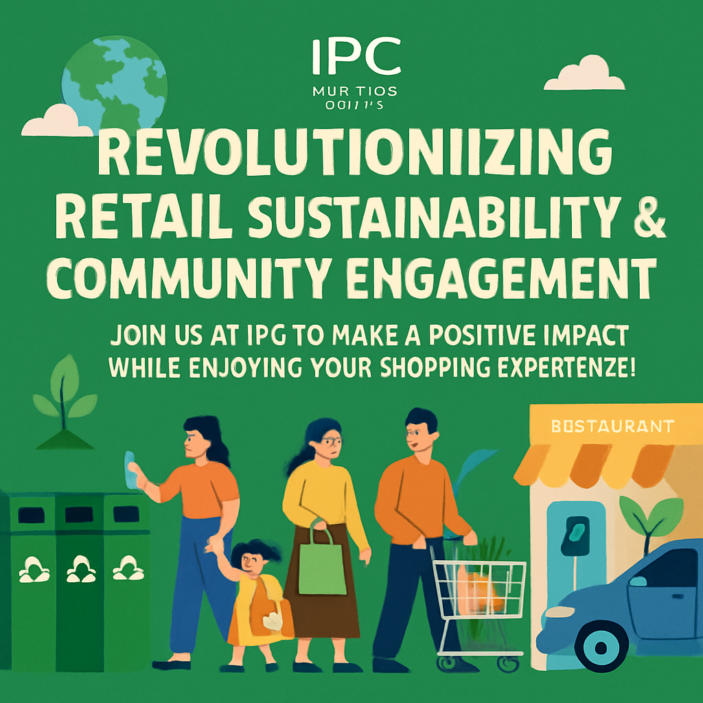 Sustainability And Community Engagement Revolution At Ipc Shopping Centre