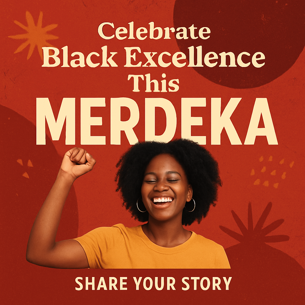 Join The Celebration Of Black Excellence During Merdeka!